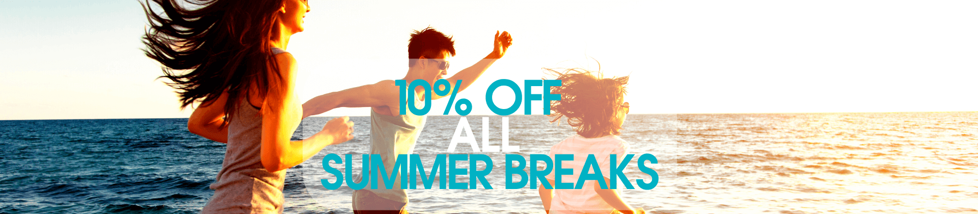 SAVE 10% This Summer