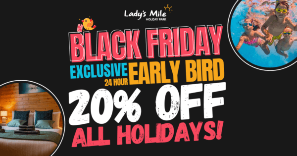 Black Friday deals at Lady's Mile holiday park in Dawlish, Devon